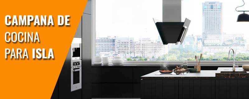 Campana de cocina para isla